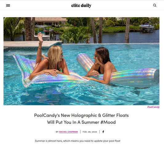 Elite Daily: PoolCandy Holographic Collection